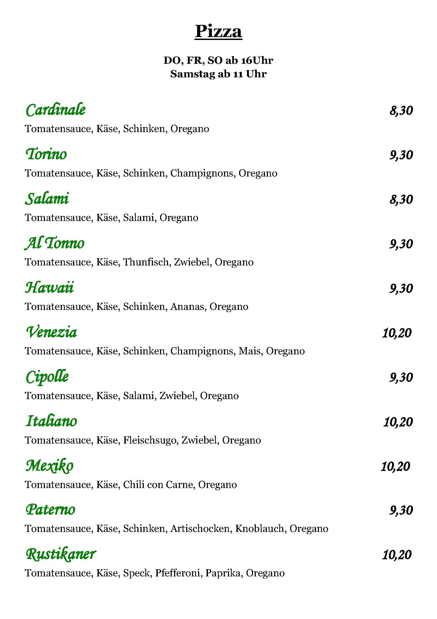 Speisekarte mit verschiedenen Pizzasorten, darunter Cardinale, Torino, Salami, Al Tonno, Hawaii, Venezia, Cipolle, Italiano, Mexiko, Paterno, Rustikaner, mit Preisen zwischen 8,30 € und 10,20 €. Menüzeiten Freitag, Samstag und Sonntag beschrieben.