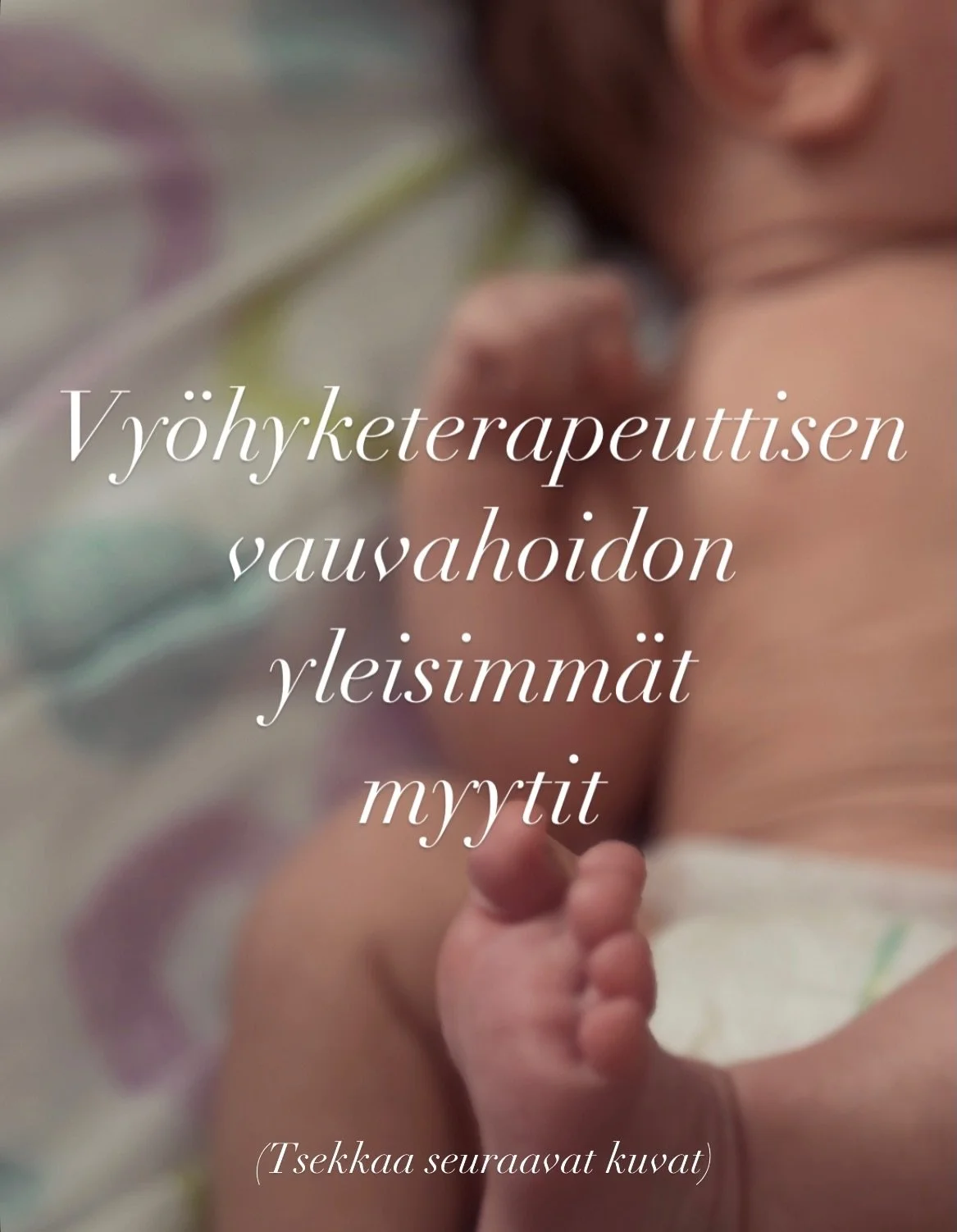 Vy&ouml;hyketerapeuttisiin vauvahoitoihin liittyy yll&auml;tt&auml;v&auml;n paljon erilaisia mielikuvia ja myyttej&auml;.
Osa niist&auml; on harmittomia, osa taas sellaisia, jotka saavat ep&auml;r&ouml;im&auml;&auml;n turhaan.

Karusellissa muutamia 