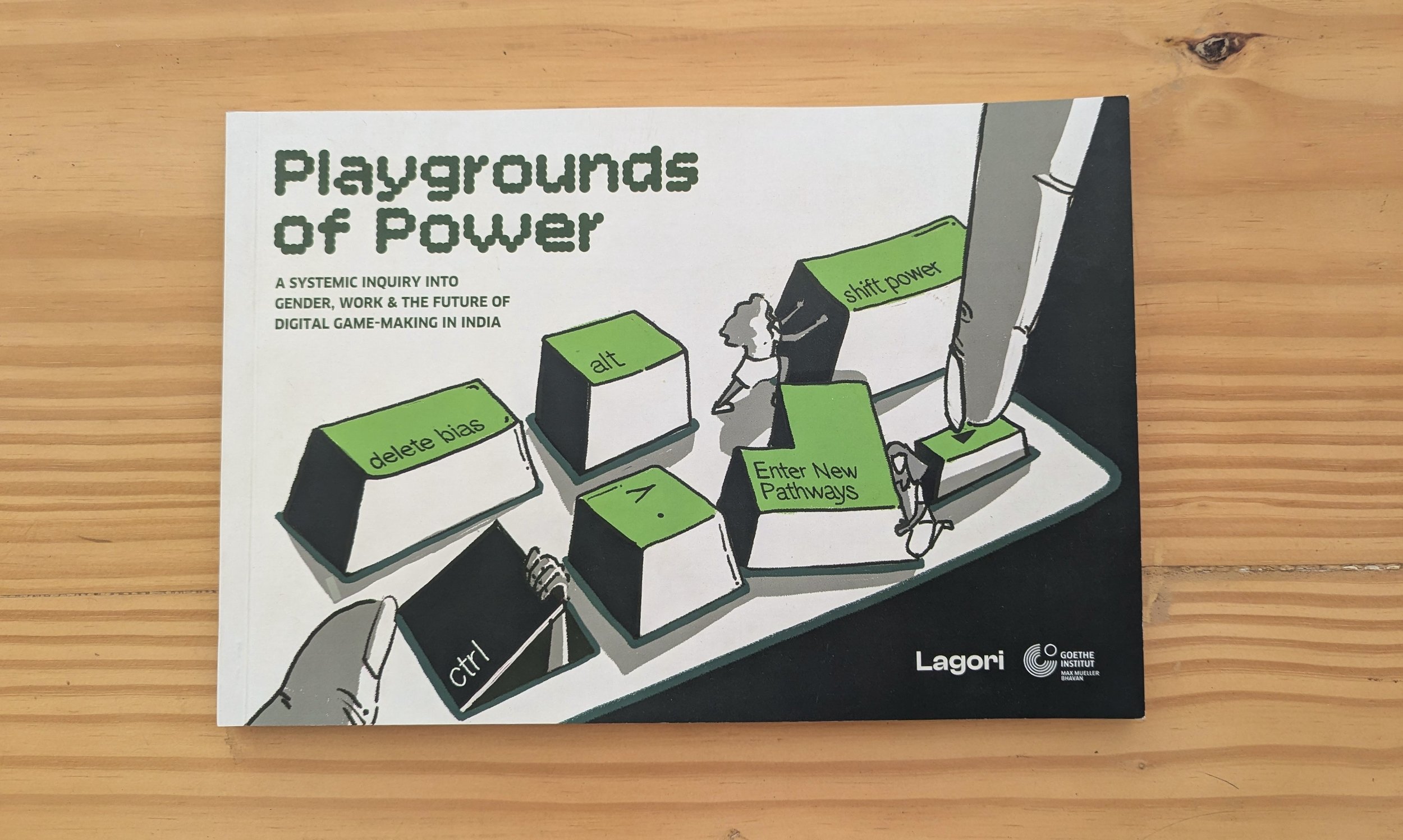 Cover of Playgrounds of Power, a research report by Lagori Collective on gender, work, and the future of digital game-making in India, showing illustrated keyboard keys labelled delete bias, alt, shift power, Enter New Pathways, and ctrl.