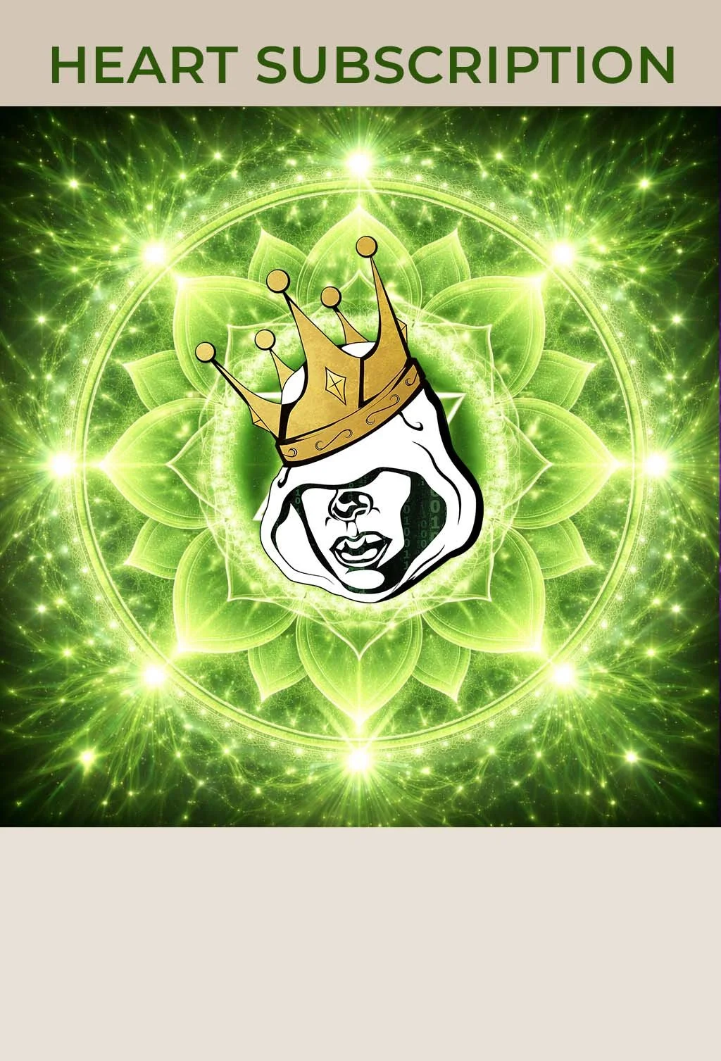 A digital graphic with a green, glowing, mandala-like background and sparkling effects. In the center, a stylized hooded man's face wearing a gold crown. The text 'HEART SUBSCRIPTION' appears at the top in green capital letters.