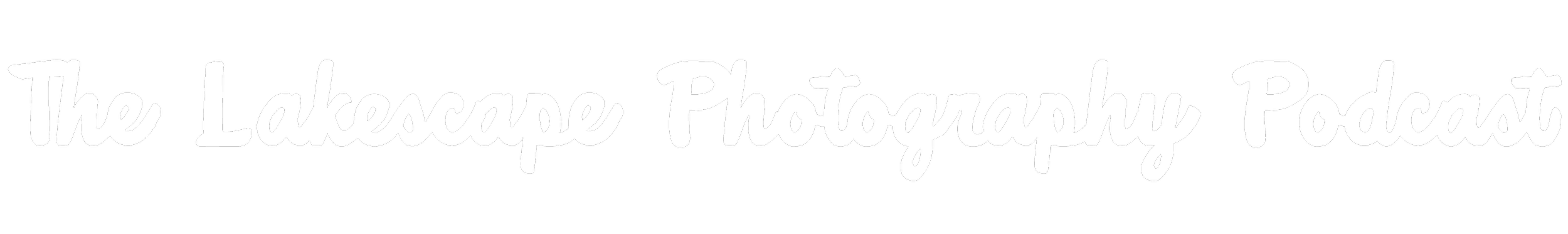 The Lakescape Photography Podcast logo with white cursive text on a black background.
