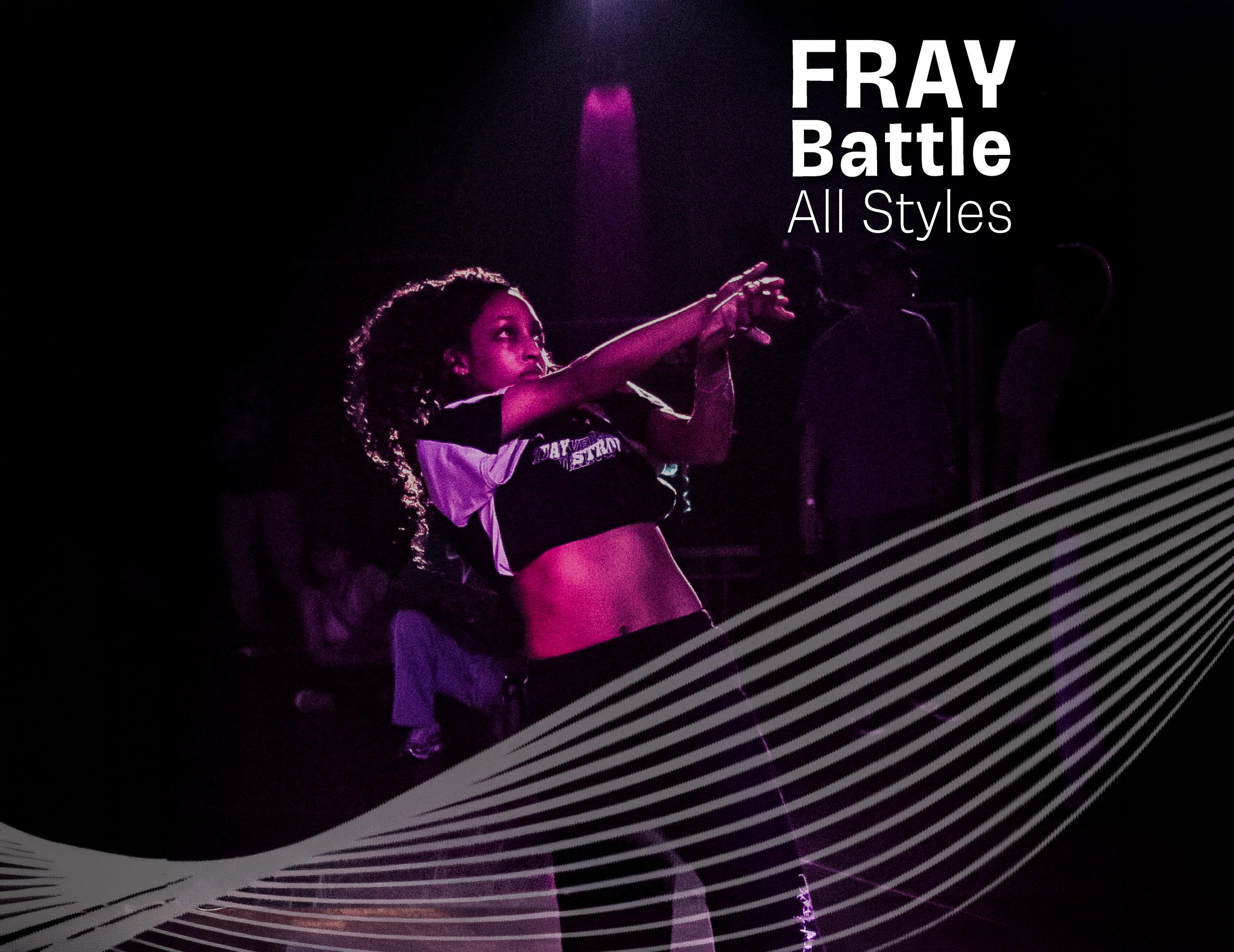 Fray All Styles Dance Battle
