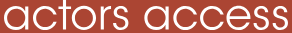 Text that reads 'actors access' on a brown background