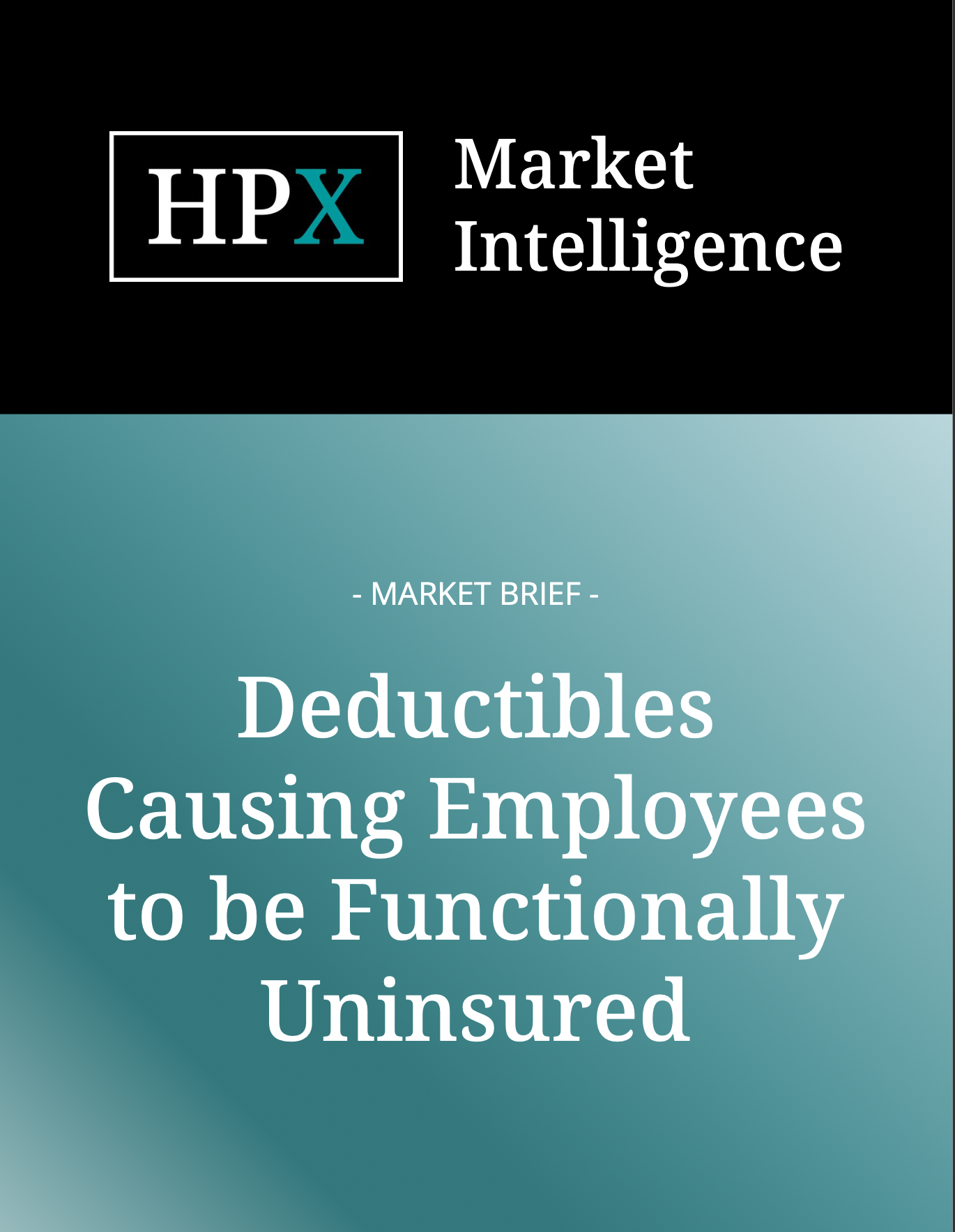Deductibles Causing Employees to be Functionally Uninsured