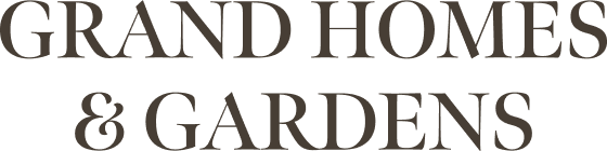 Grand Homes &amp; Gardens