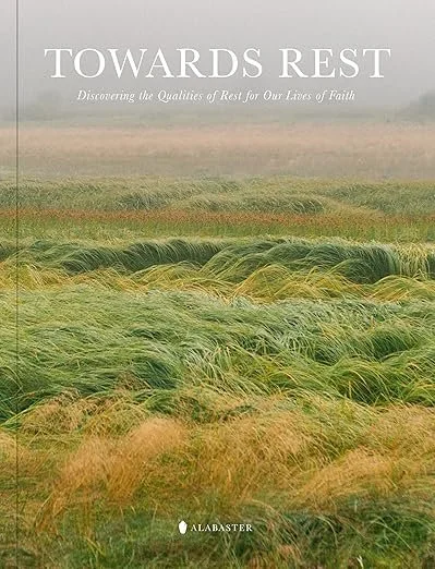 Book cover titled Until Rest: Discovering the Qualities of Rest for Our Lives of Faith, with an image of a grassy landscape.