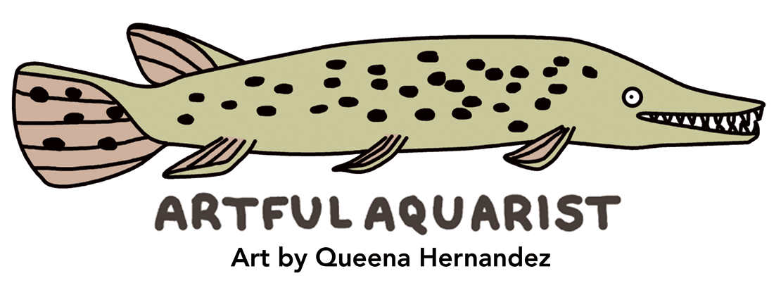 Artful Aquarist - Art by Queena Hernandez