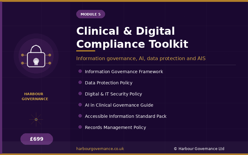 Cover page of the Clinical & Digital Compliance Toolkit, Module 5, by Harbour Governance, featuring information governance, AI, data protection, and AIS policies, with pricing of £699.