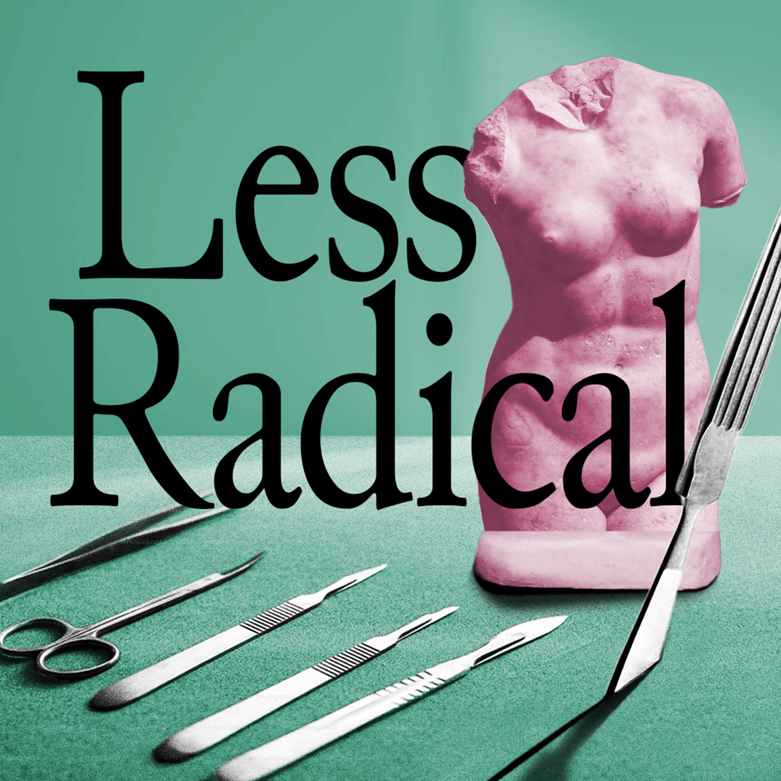 Cover of podcast called "Less Radical"
