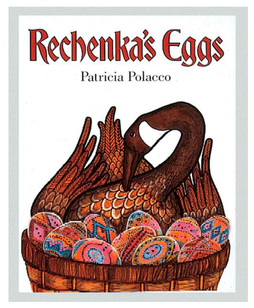Rechenka's Eggs by Patricia Polacco