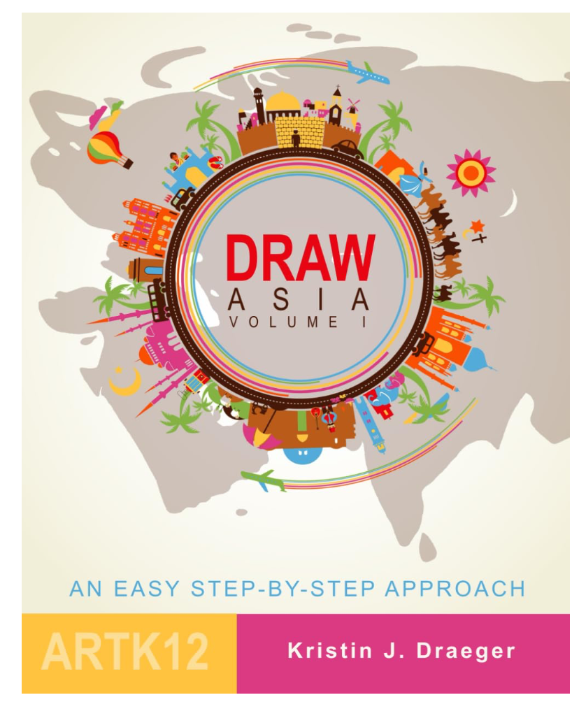 Draw Asia Vol 1 by Kristin J. Draeger