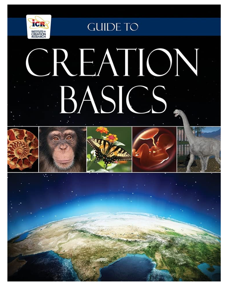 Guide to Creation Basics by Institute for Creation Research