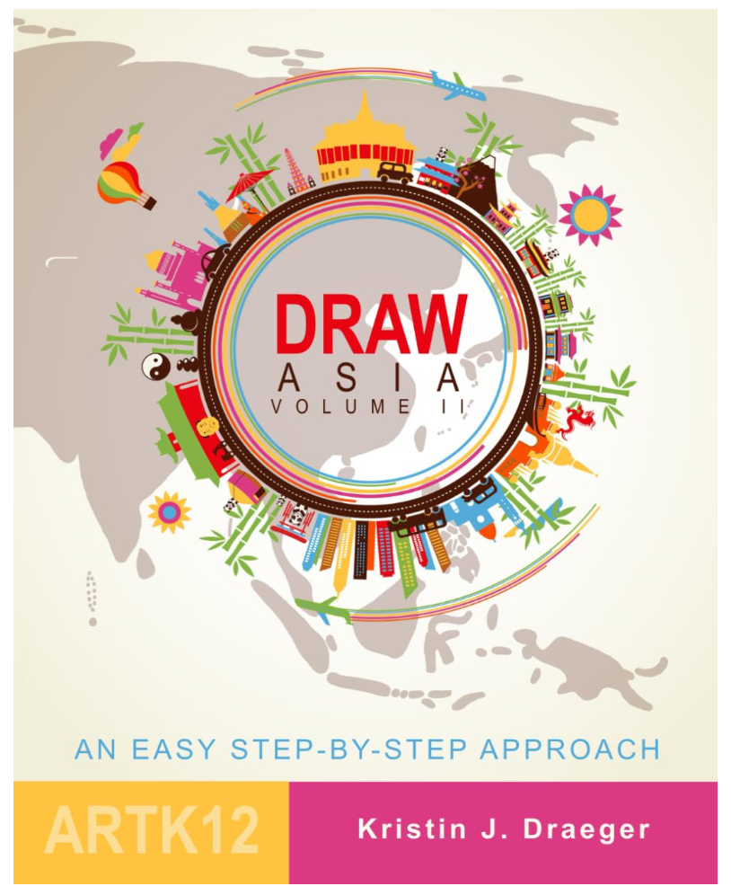 Draw Asia Vol 2 by Kristin J. Draeger & Glen Draeger