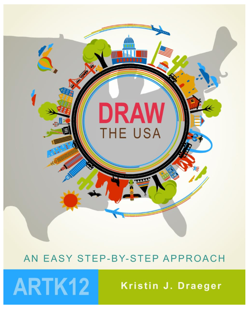 Draw the USA by Kristin J. Draeger