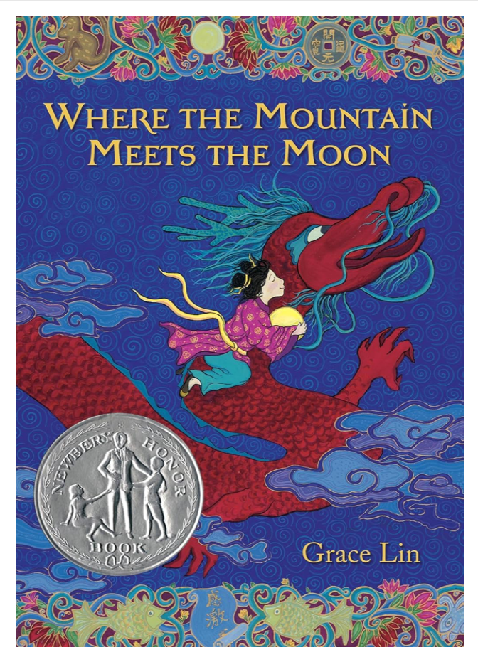 Where the Mountain Meets the Moon by Grace Lin