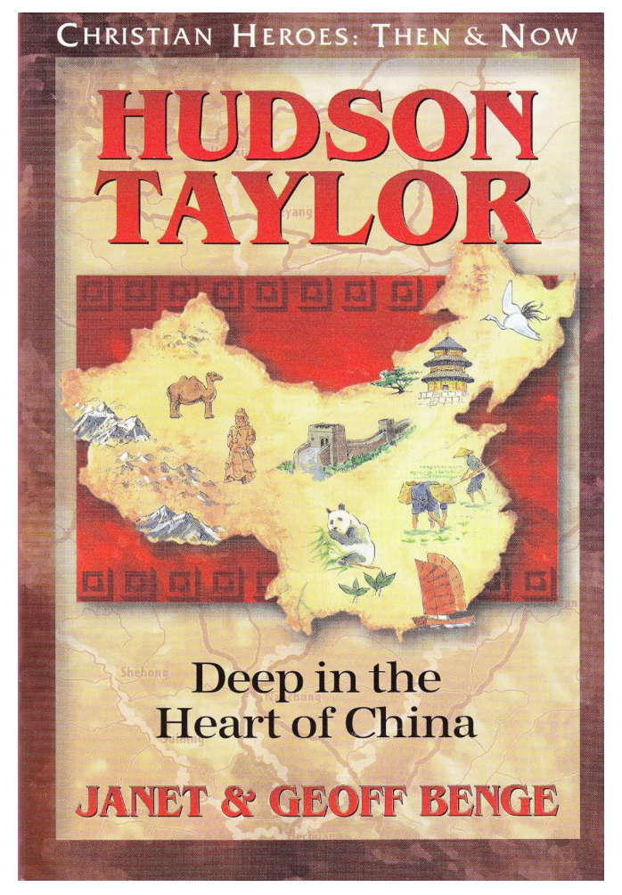 Hudson Taylor: Deep in the Heart of China