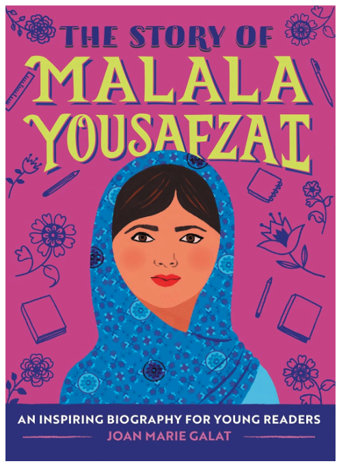 The Story of Malala Yousafzai by Joan Marie Galat
