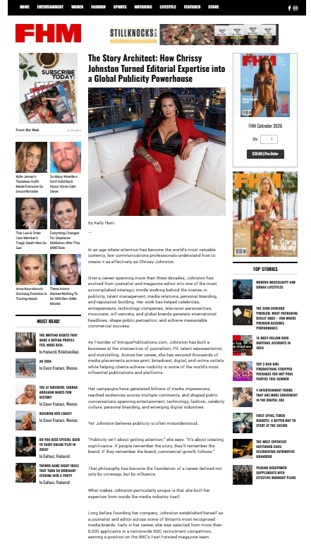 Editorial feature in FHM highlighting Chrissy Johnston’s career and expertise as a media strategist, journalist, PR agent and talent manager, 2026. (Click to read)