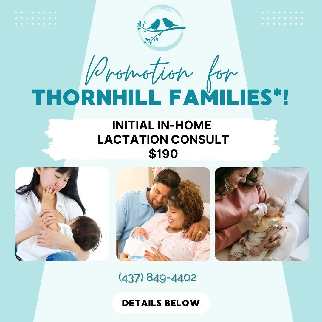 ➡️For new clients residing in Thornhill (*postal codes starting with L3T or L4J) booking an initial in-home lactation consultation appointment for one of the following dates in July 2025: 17th, 19th, 24th, 25th OR 26th. 

➡️$190 for up to 1.5 hours o