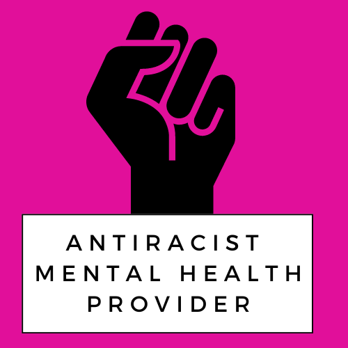 A black fist symbol above a white box with text reading 'Antiracist Mental Health Provider' on a pink background.