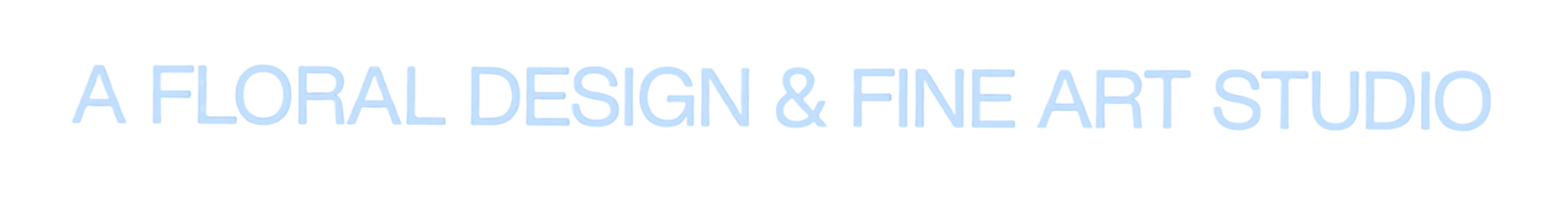 Text reads 'A Floral Design & Fine Art Studio' in blue letters on a black background.