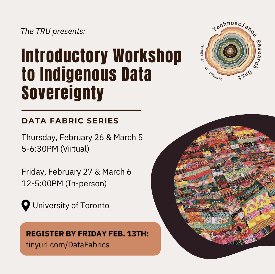 A digital flyer advertising an introductory workshop about indigenous data sovereignty, hosted by the University of Toronto. The flyer features a circular logo of the university, a partial view of a colorful quilt, and details about dates, times, location, and registration. The background is light beige with bold and regular black and orange text.