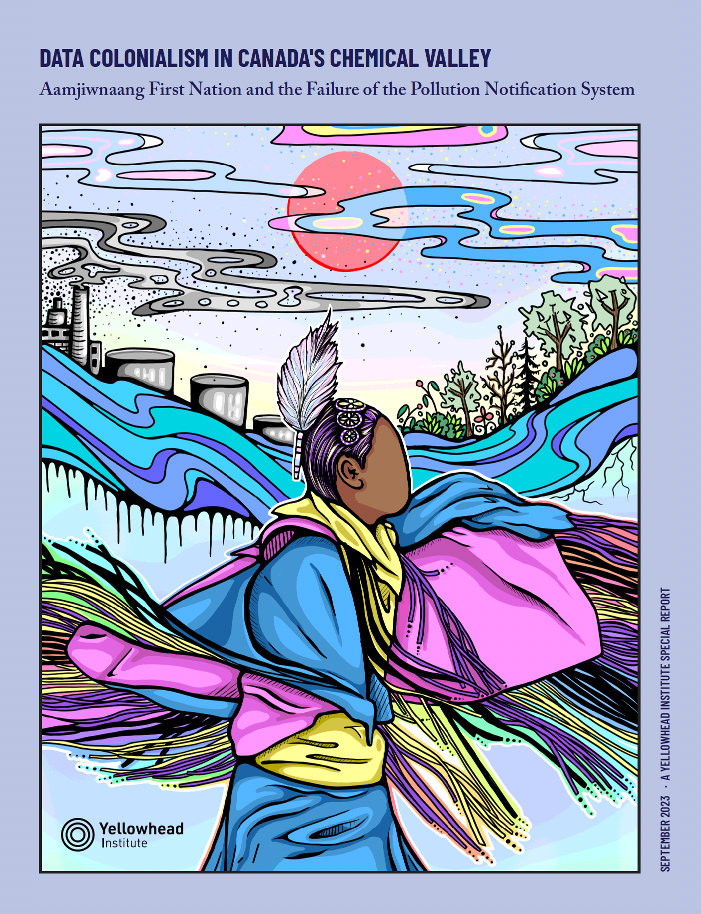 Illustration of a person with traditional indigenous attire sitting on a hillside, overlooking an industrial cityscape with factories and cooling towers, with smoke rising, under a colorful sky with clouds and a pink sun, representing the impact of colonialism on Indigenous communities and environment.