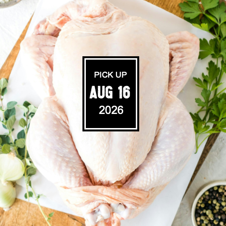 FRESH CHICKEN for pick up 8/16/26 (2-4pm)