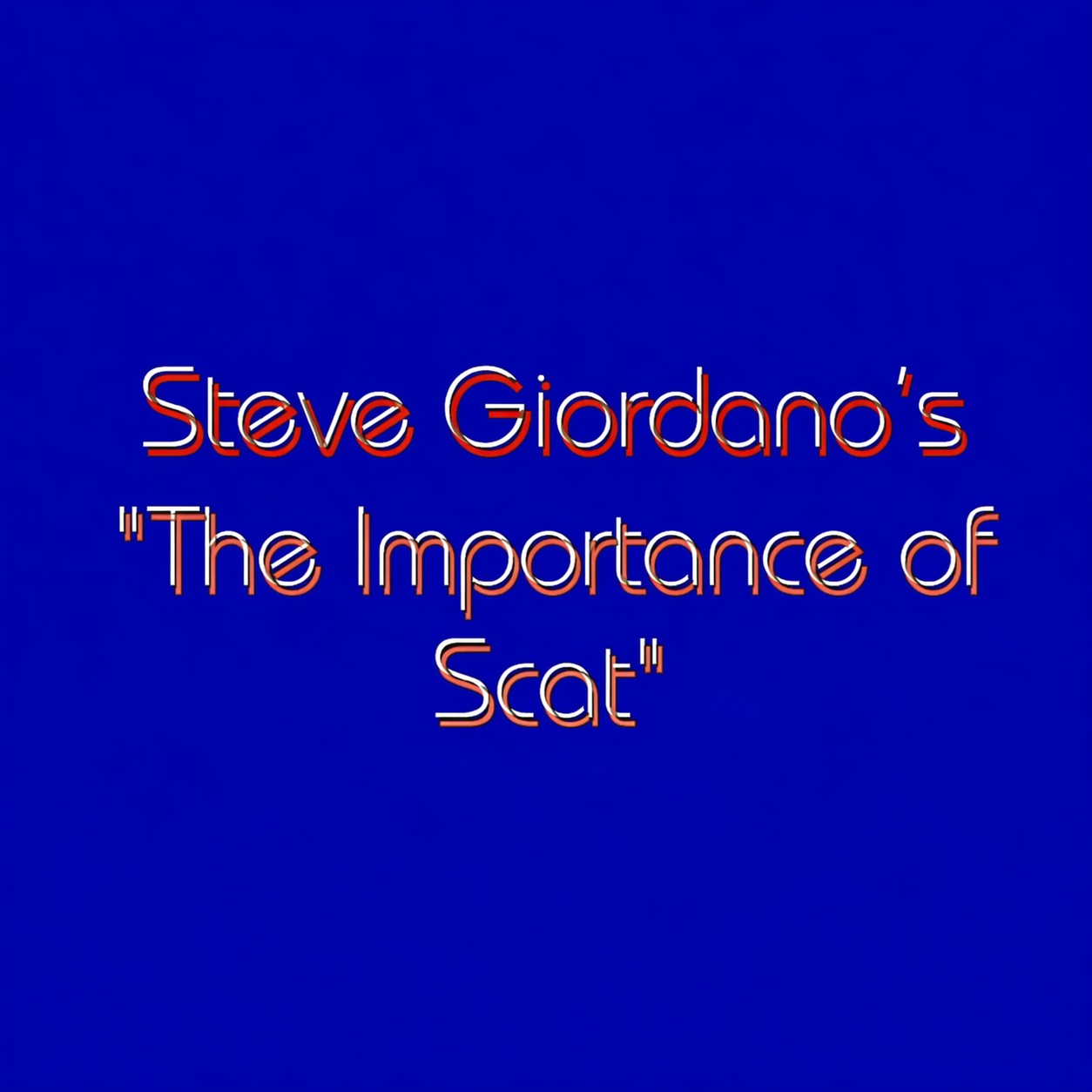 The Importance of Scat