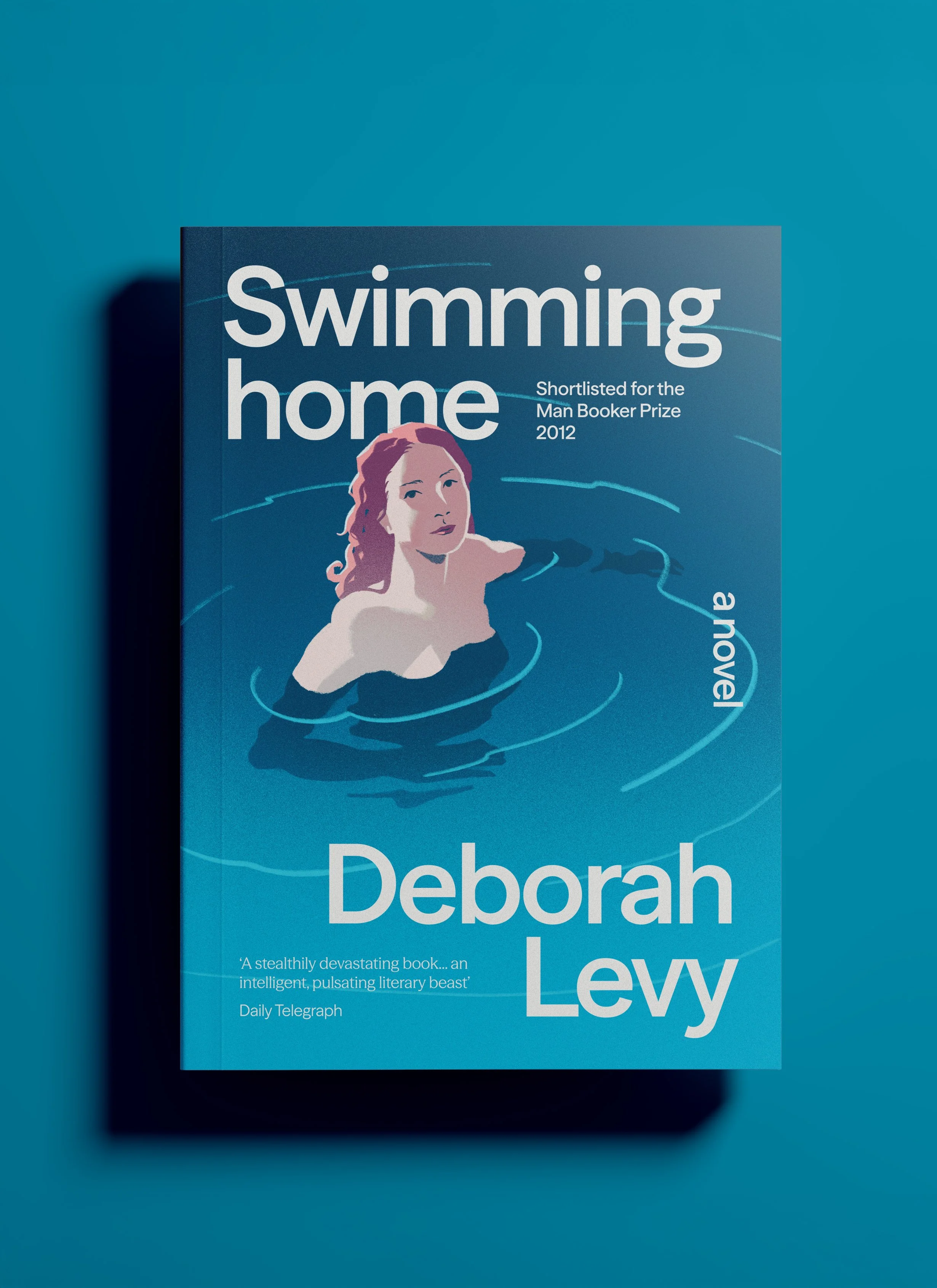 Swimming home by Deborah Levy - Personal work