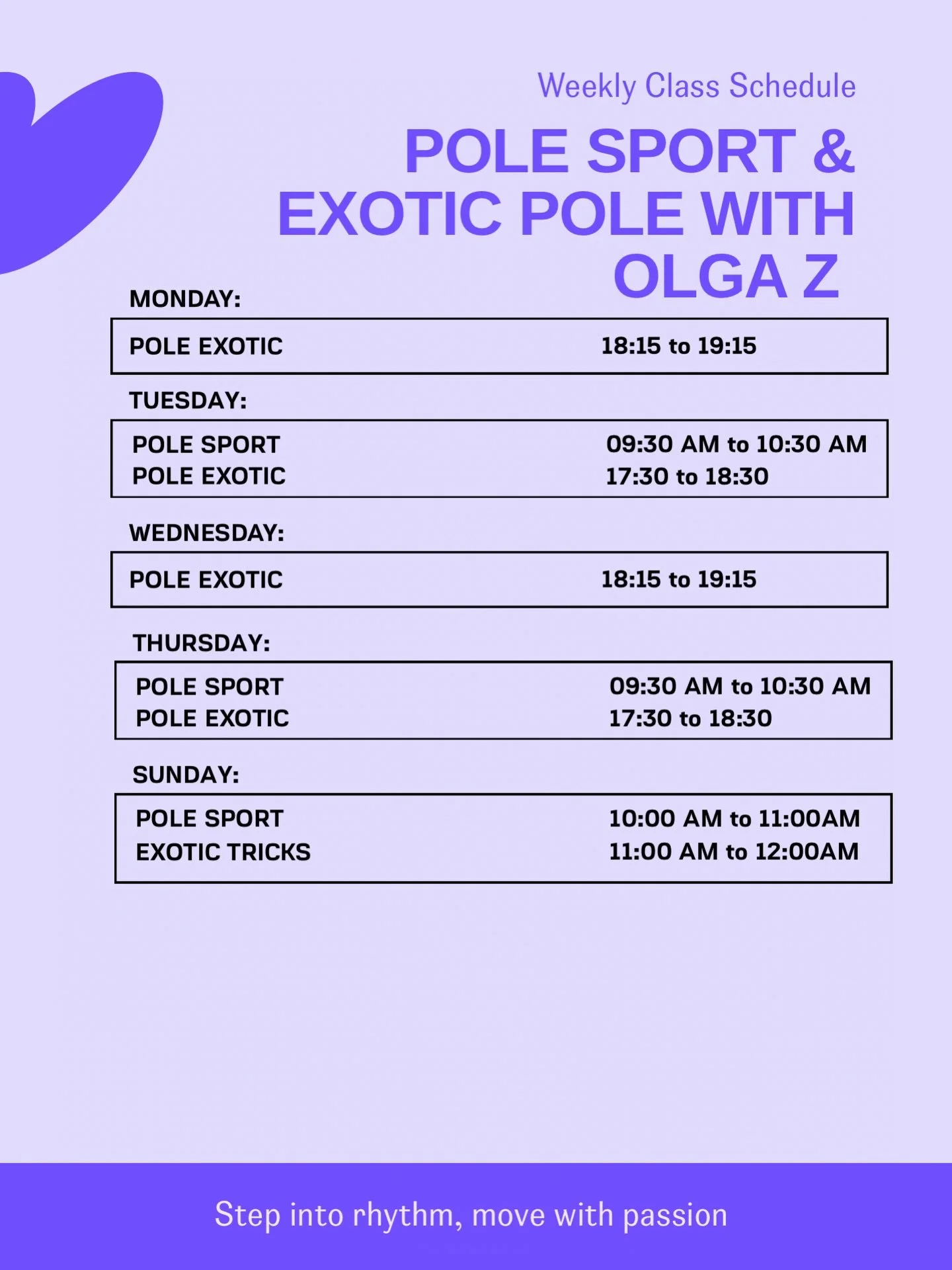 Pole Sport &amp; Exotic Pole with Olga Z 🖤

Your weekly schedule is here.
Pick your time and show up.

Пн/Mon &middot; Ср/Wed &mdash; Pole Exotic 18:15&ndash;19:15
Вт/Tue &middot; Чт/Thu &mdash; Pole Sport 09:30&ndash;10:30
Вт/Tue &middot; Чт/Thu &m