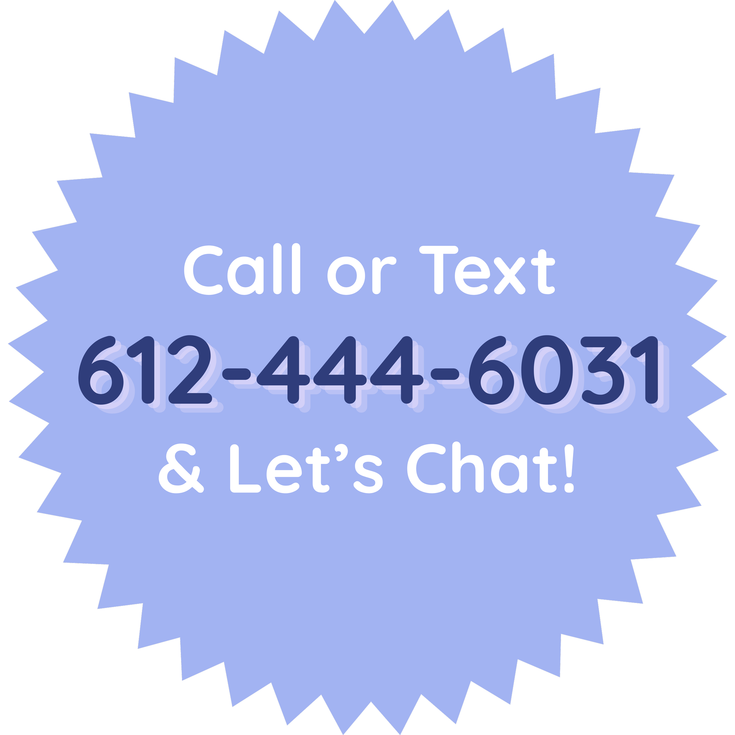 A blue starburst shape with white text inside that says 'Call or Text' and a phone number below it.