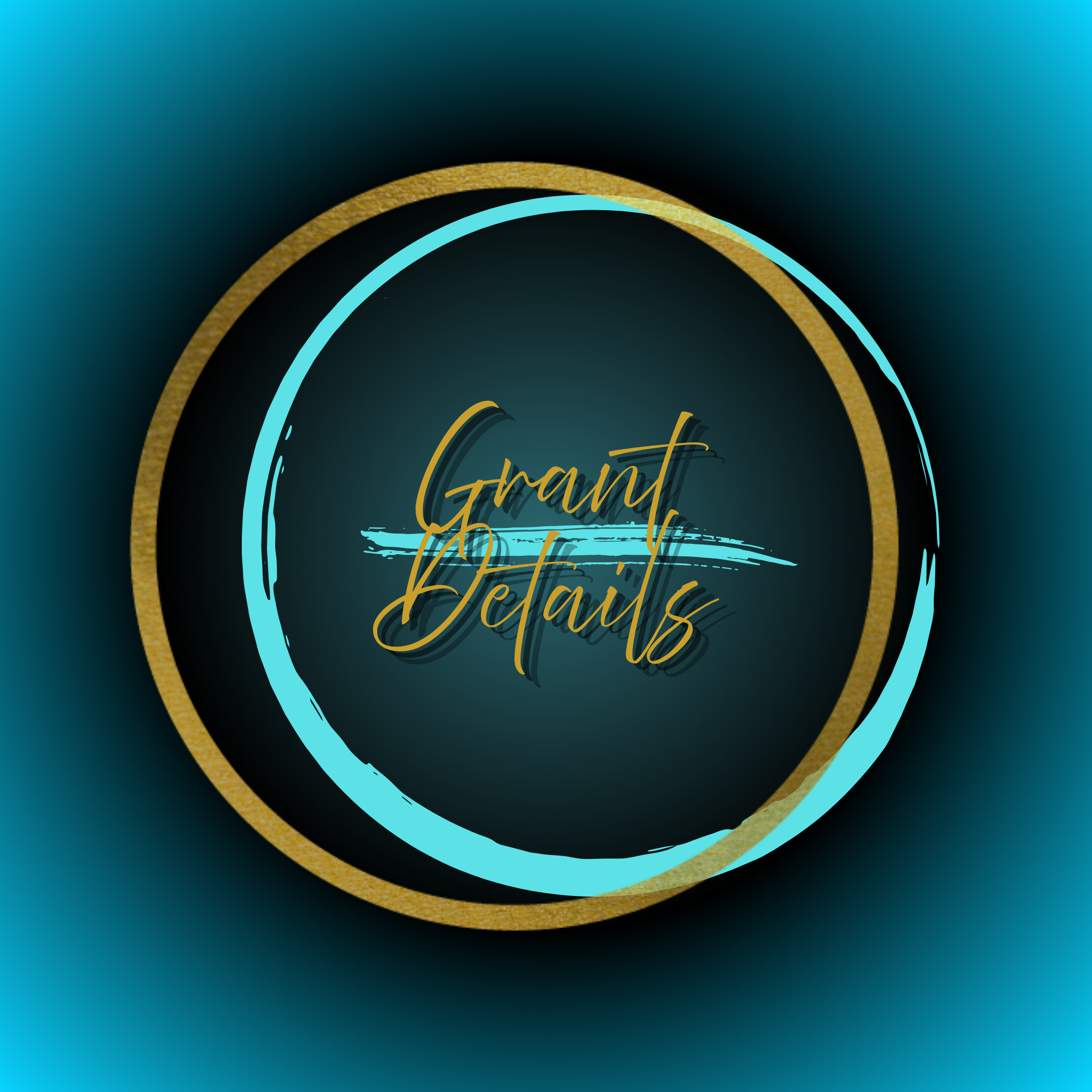 Graphic design with gold and teal accents circles, around the words Grant Details on a dark gradient background.