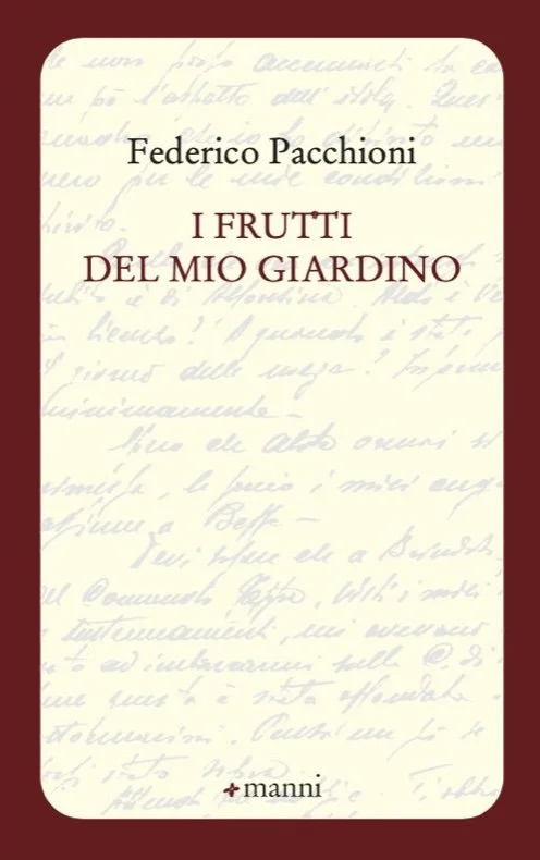 Book cover titled 'I Frutti del Mio Giardino' by Federico Pacchioni, published by Manni, featuring a background of handwritten notes.