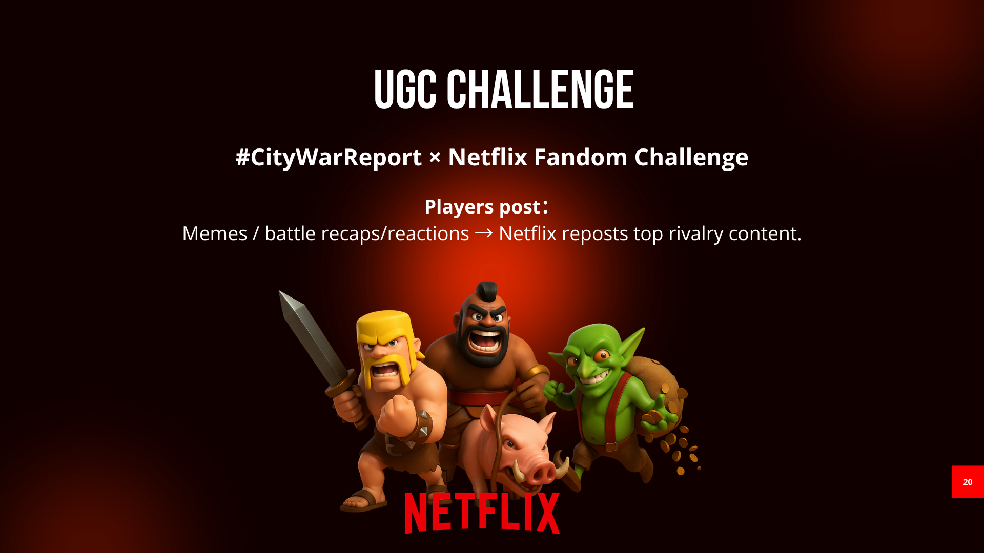 Supercell × Netflix Launch Campaign Strategy (9).png