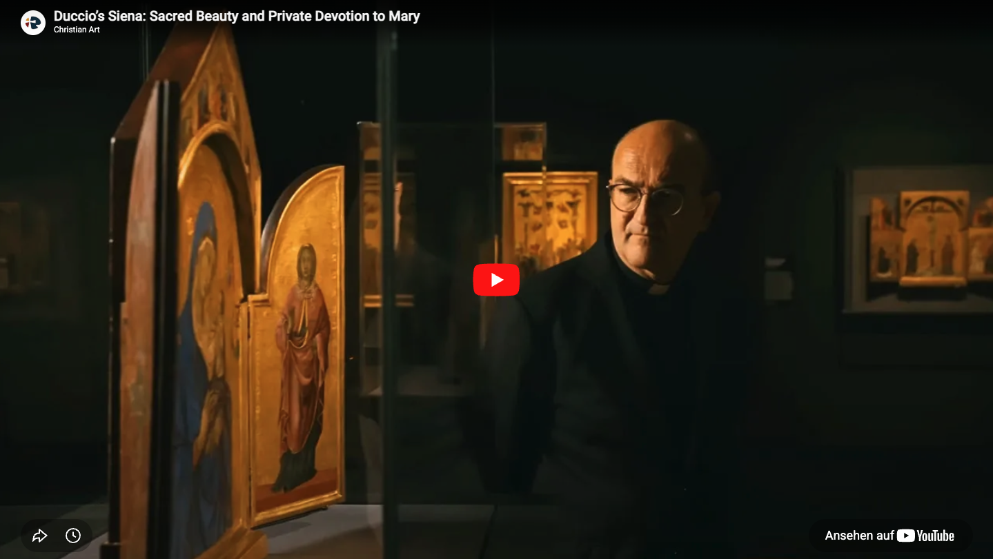 Christian Art: Duccio’s Siena: Sacred Beauty and Private Devotion to Mary