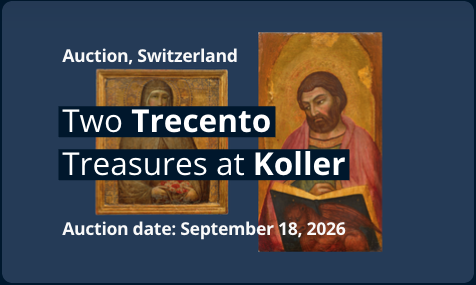Koller Auktionen Switzerland, Two Trecento Treasures at Koller