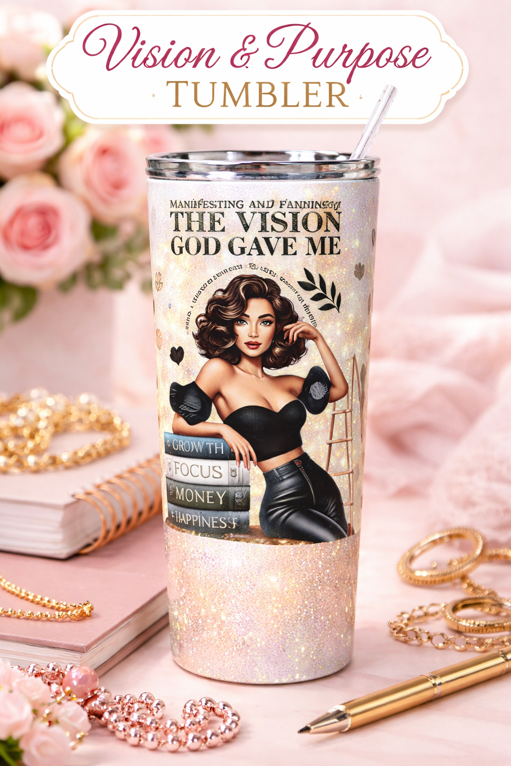 Vision & Purpose Tumbler – “The Vision God Gave Me” Inspirational Cup