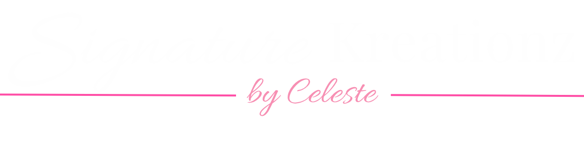 Signature Kreationz by Celeste