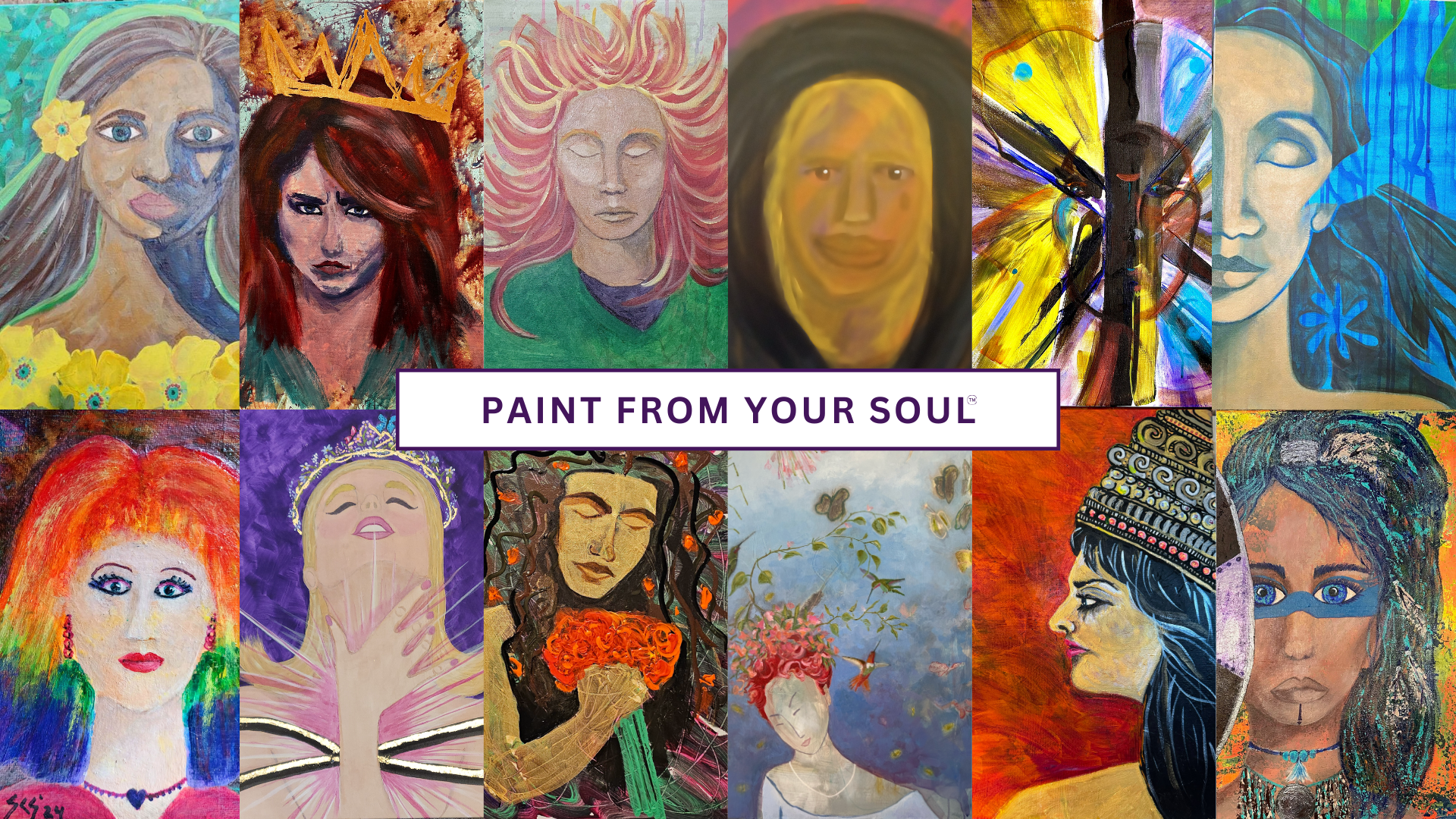 Collage of twelve colorful portrait paintings of women, featuring diverse styles and expressions, with the slogan "Paint From Your Soul" in the center.