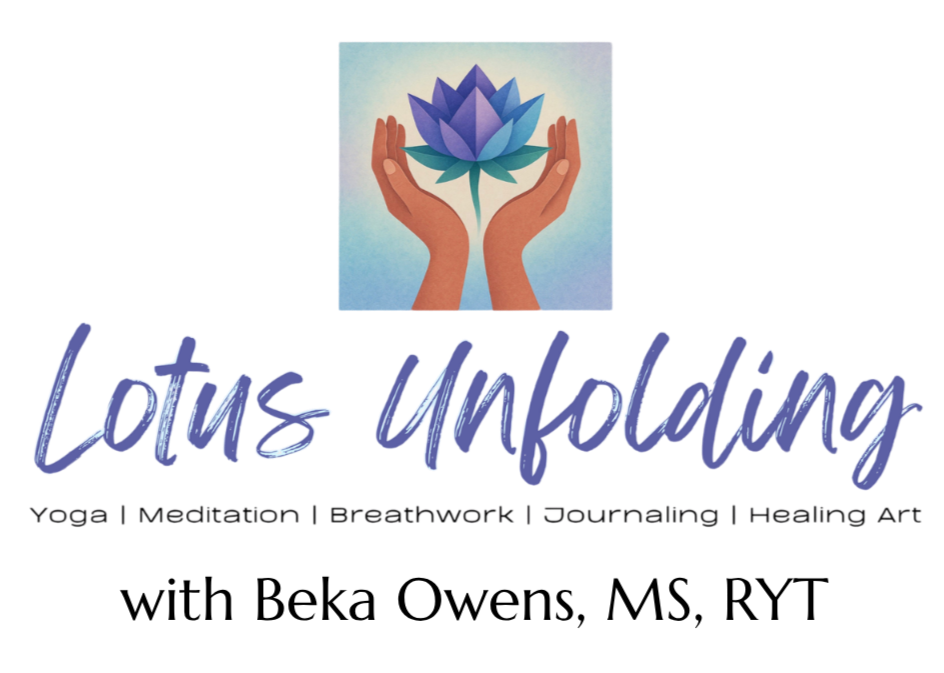 Lotus Unfolding with Beka Owens, MS, RYT