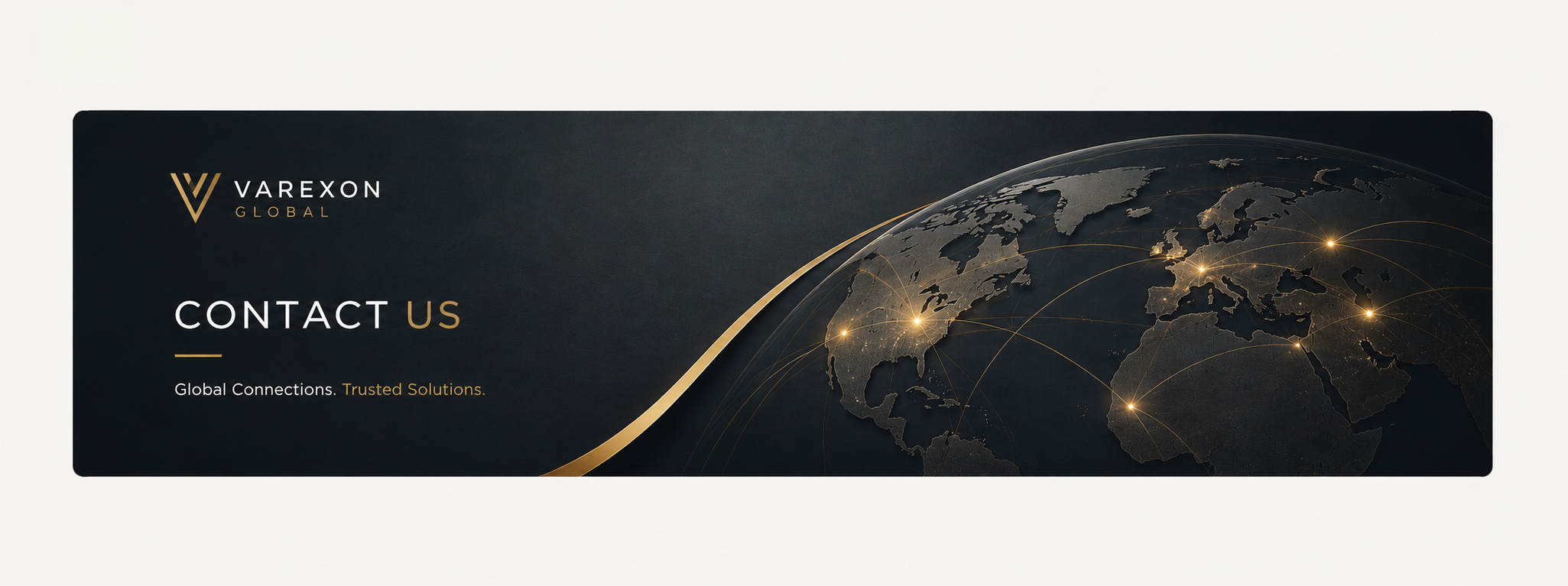 A dark-themed promotional banner for Varexon Global showing a glowing world map with connecting lines representing global connections. Text reads "Contact Us" and "Global Connections. Trusted Solutions."