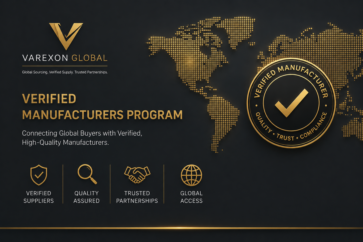 Varexon Global Verified Manufacturers Program banner, with a world map in gold dots on a dark background, and icons representing verified suppliers, quality assured, trusted partnerships, and global access.