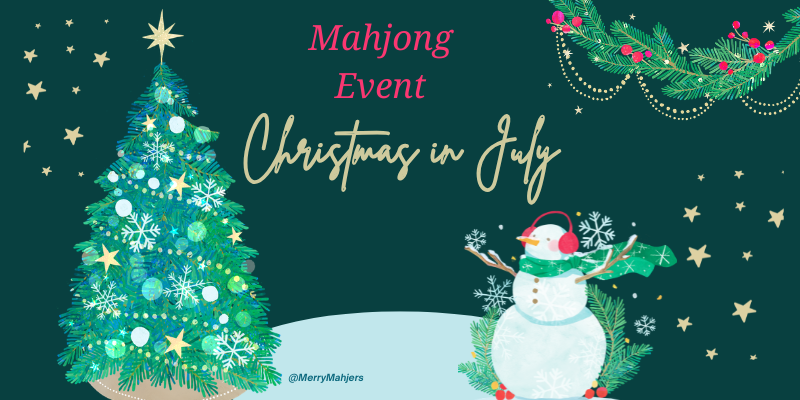 Mahjong Event:  Christmas in July