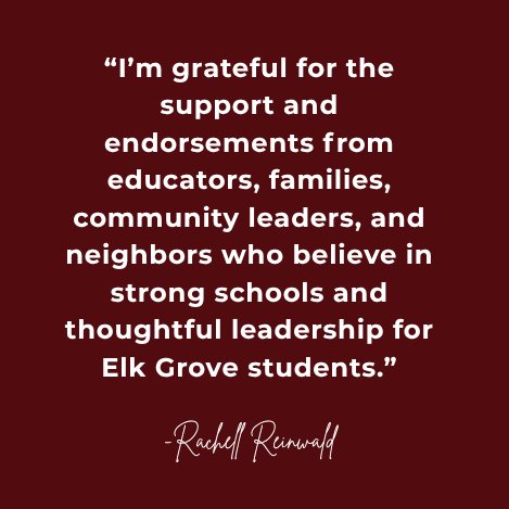 Quote on a maroon background expressing gratitude for support from educators, families, community leaders, and neighbors for Elk Grove students, attributed to Rachell Riehnwald.