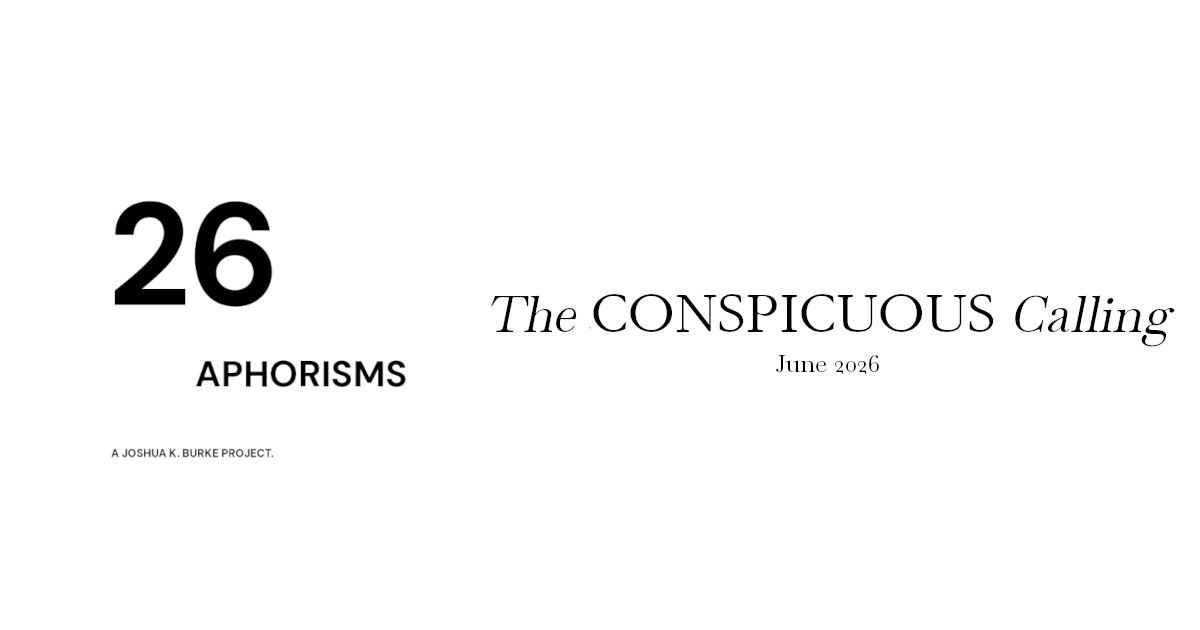 The Conspicuous Calling
