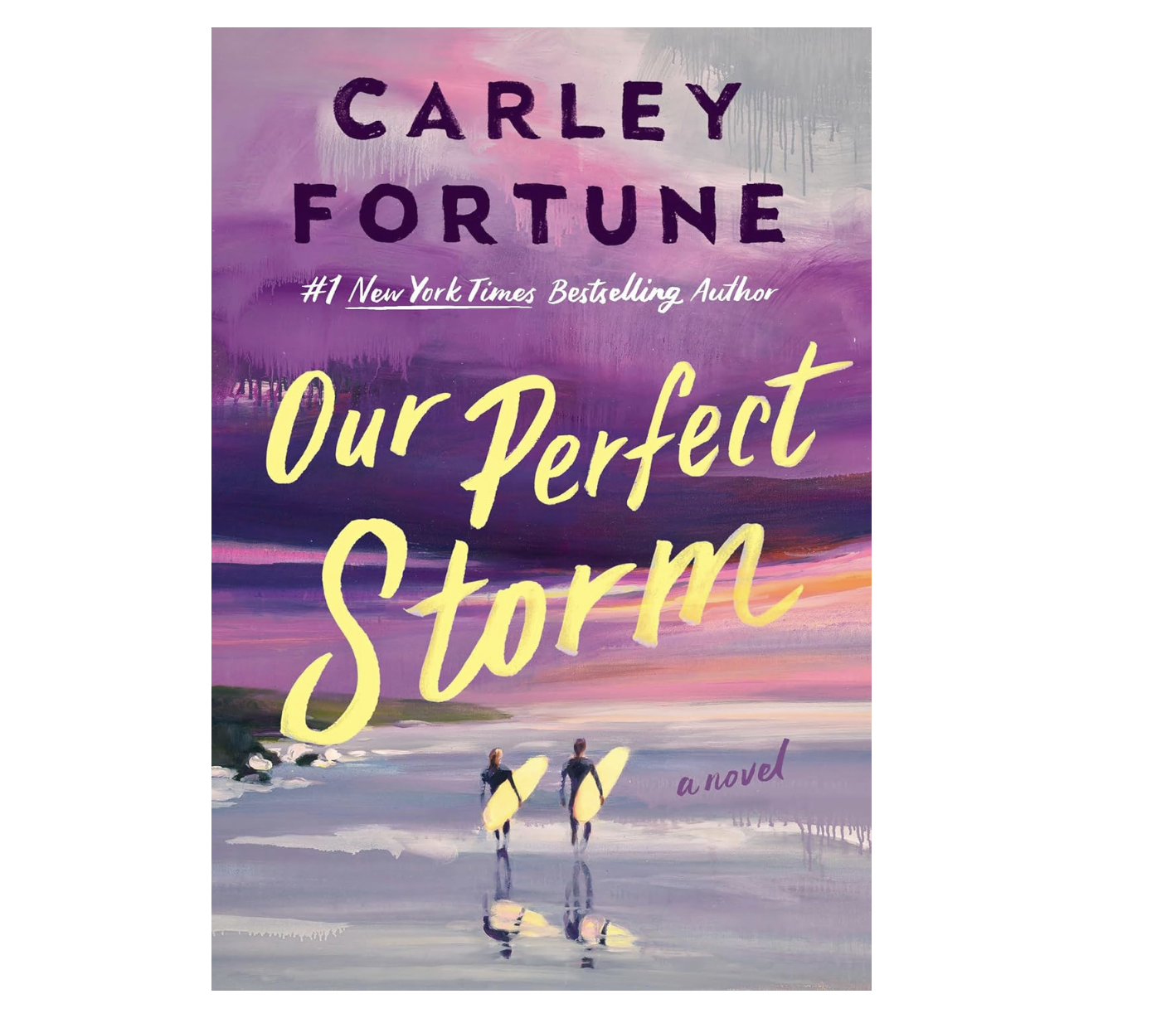 Book cover titled "Our Perfect Storm" by Carley Fortune featuring two surfers walking on a beach at sunset with a purple and pink sky.