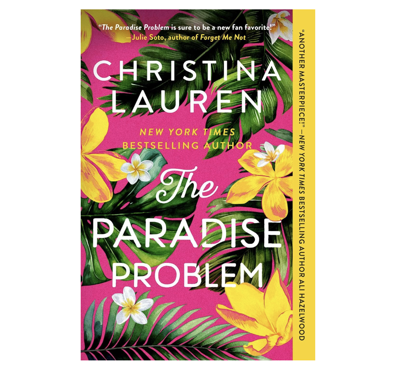 The book cover for 'The Paradise Problem' by Christina Lauren features a vibrant pink background with tropical leaves and yellow and white flowers, including plumeria and hibiscus, and the title in white and pink lettering.