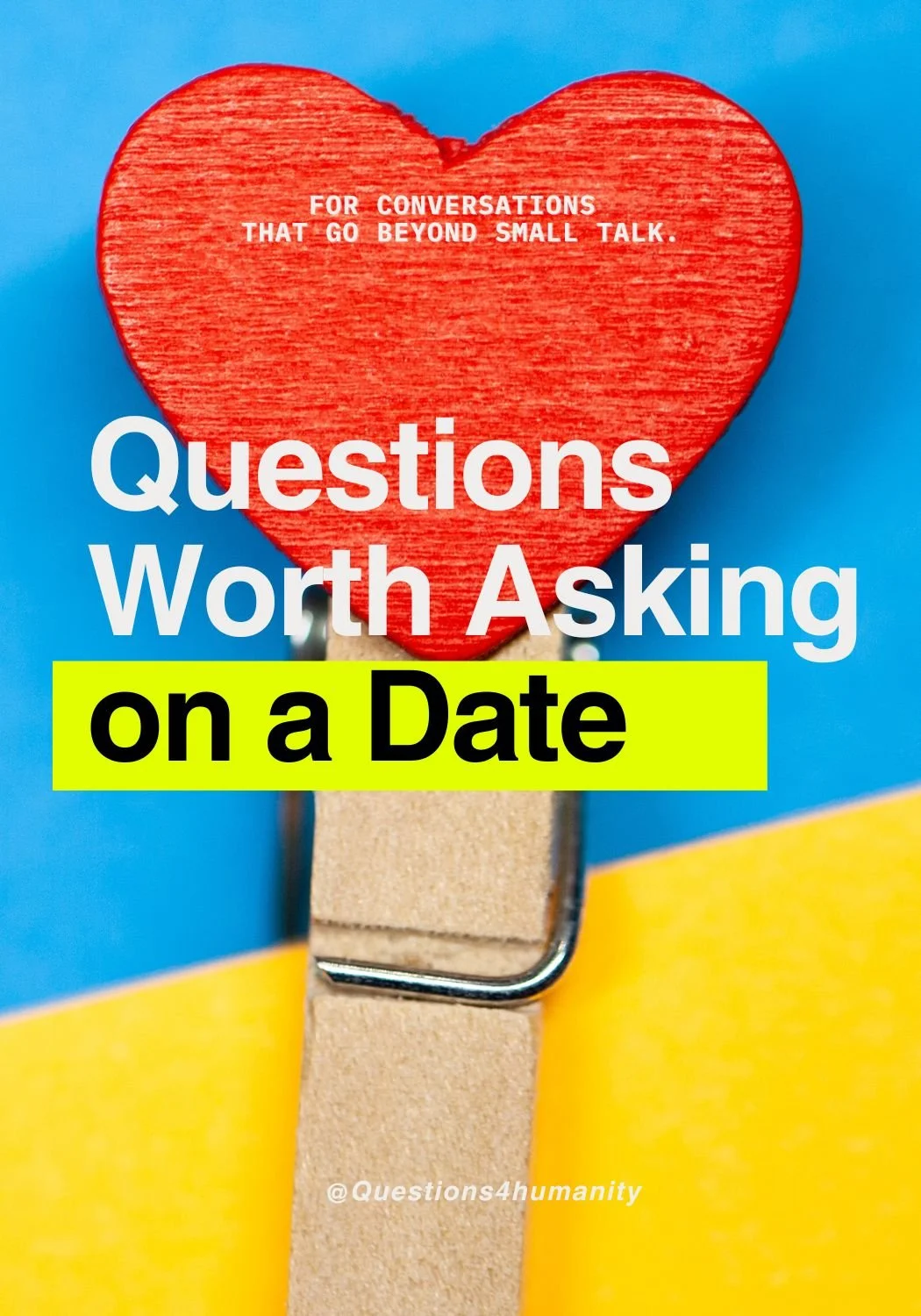 Questions  Worth Asking on a Date