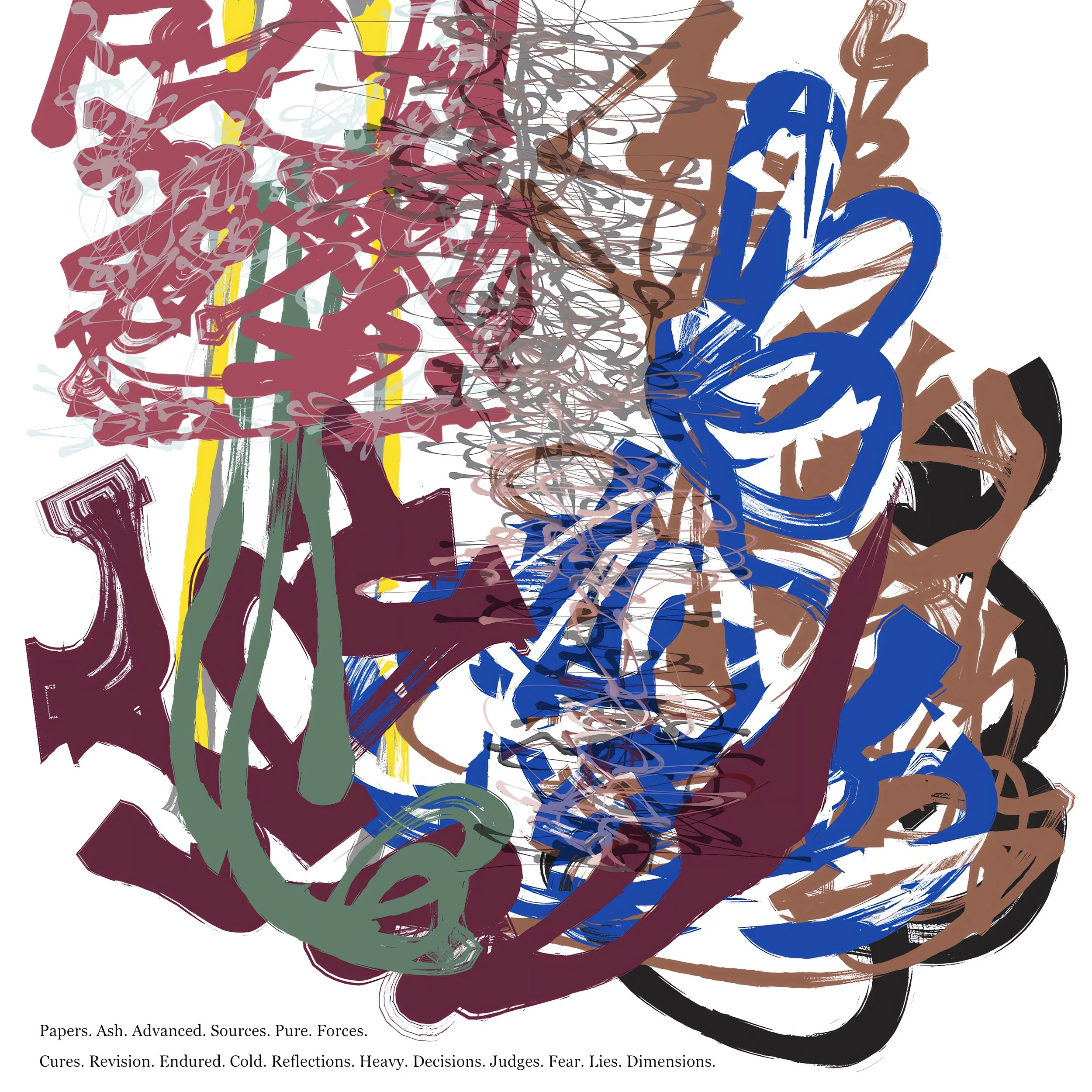Abstract artwork with various colors and chaotic lines. Text at the bottom reads: 'Papers. Ash. Advanced. Sources. Pure. Forces. Cures. Revision. Endured. Cold. Reflections. Heavy. Decisions. Judges. Fear. Lies. Dimensions.'